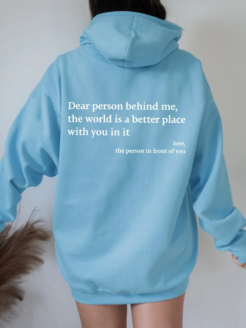Dear Person Behind Me Hoodie™ (Unisex)